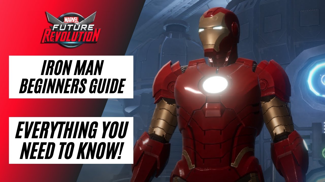 MARVEL FUTURE REVOLUTION | IRON MAN BEGINNERS GUIDE | EVERYTHING YOU NEED TO KNOW!