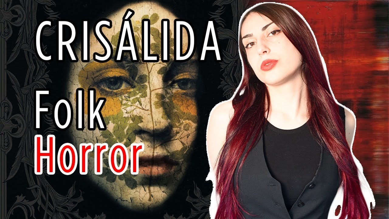 RESEÑA: CRISÁLIDA | Una PESADILLA con tintes de FOLK HORROR | Fernando Navarro | Nerea Bosch