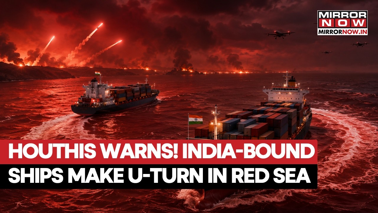 Houthis Warns Saudi Arabia! India-Bound Crude Oil Tankers Make U-Turn In Red Sea | Watch