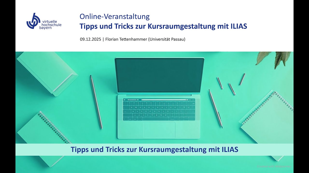 Tipps und Tricks zur Kursraumgestaltung mit ILIAS - 09.12.2025 - Florian Tettenhammer (Uni Passau)