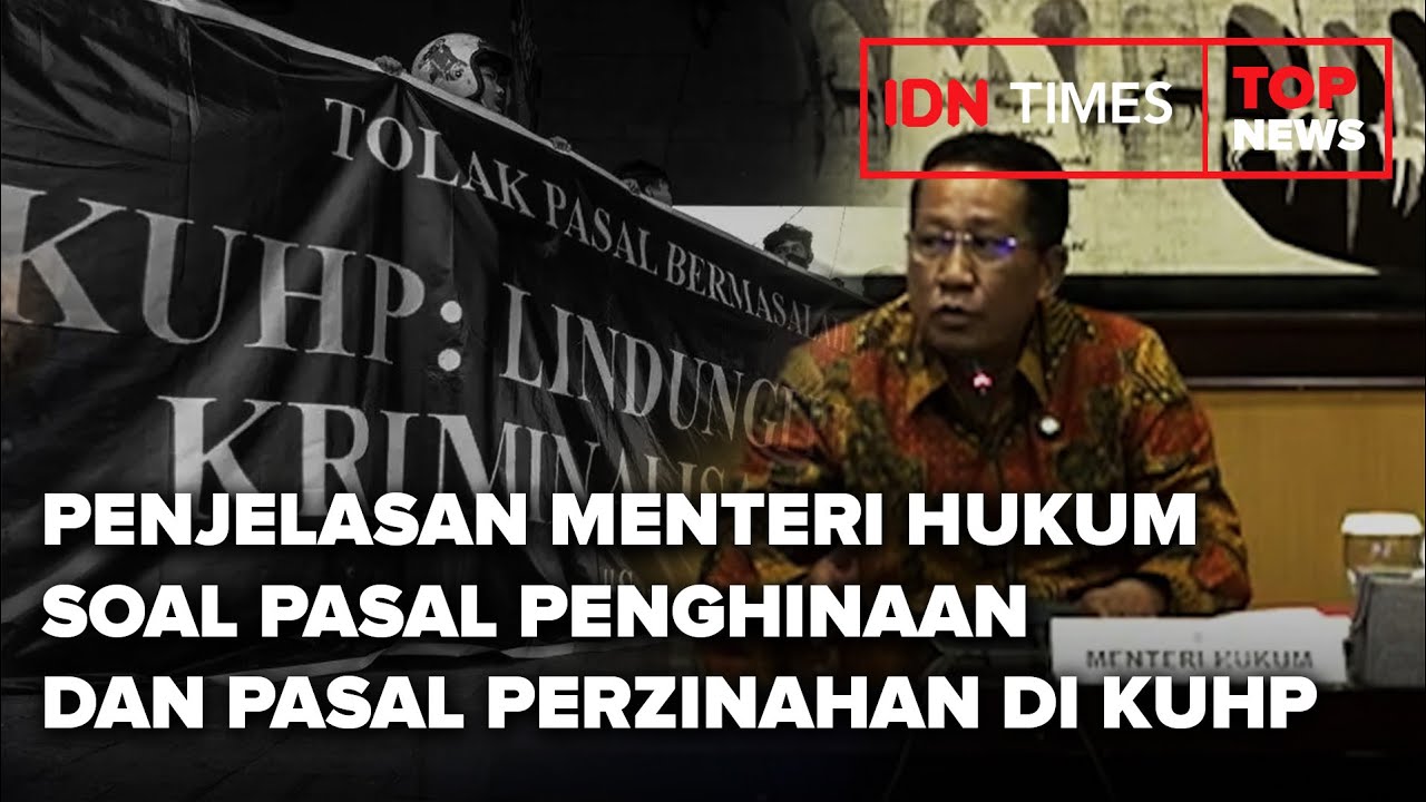 TOP NEWS -  (Lengkap) Penjelasan Menteri Hukum Soal Pasal Penghinaan Dan Pasal Perzinahan di KUHP