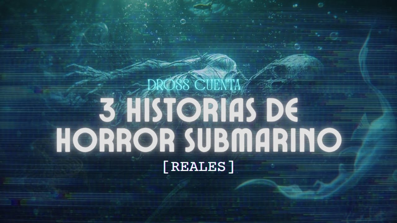 3 Historias Reales de Horror Submarino