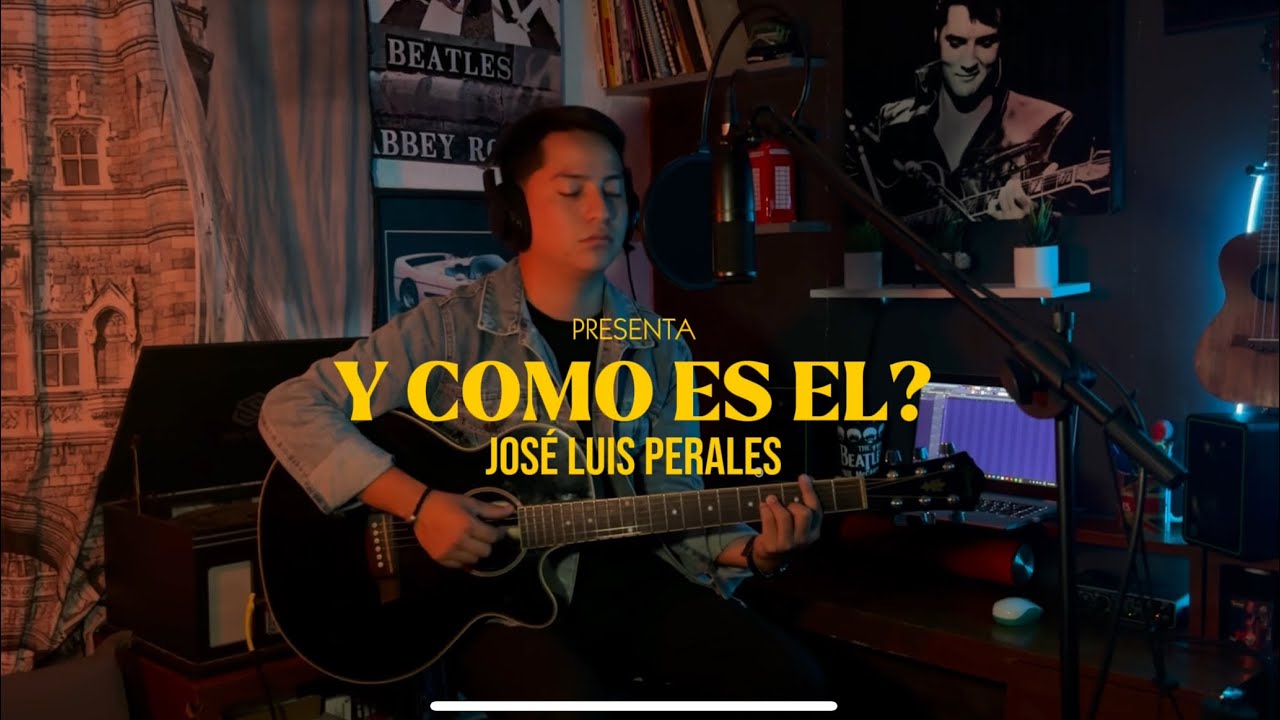 Y COMO ES EL? - JOSÉ LUIS PERALES (CARLOS CÁRAV COVER)