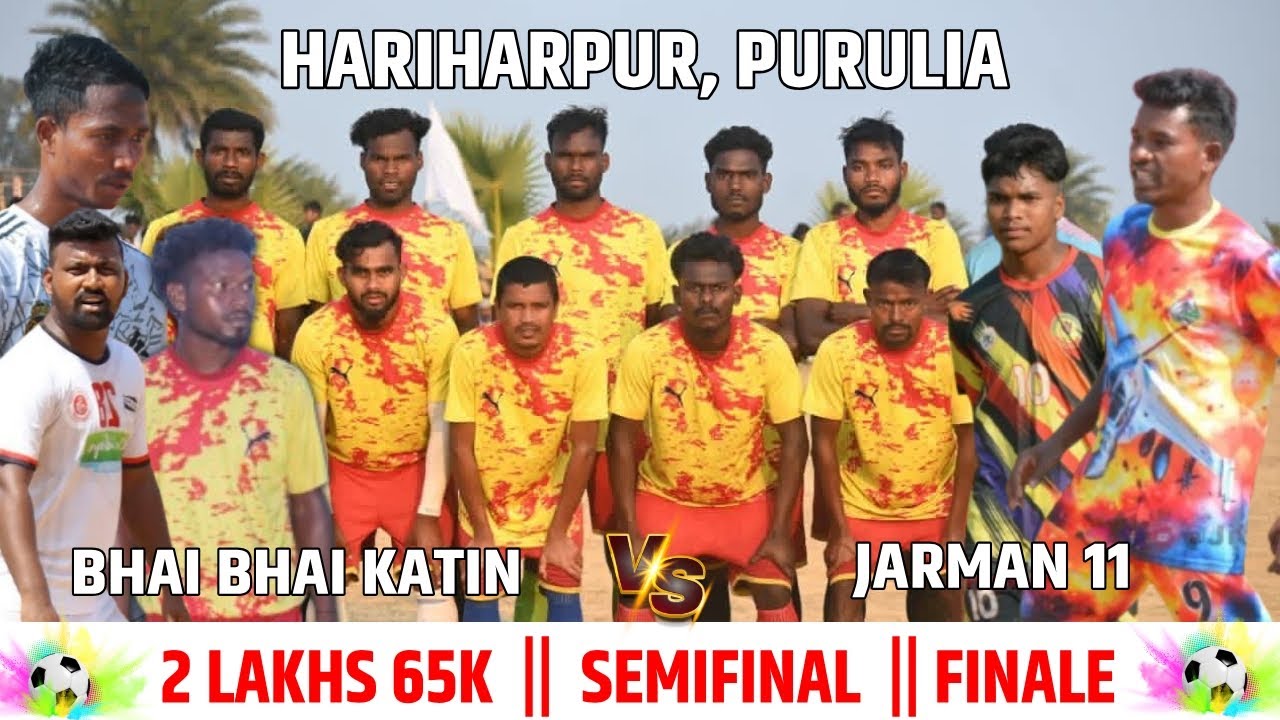 Bhai bhai katin 🆚 Jarman 11 || Semifinal  || Hariharpur, purulia