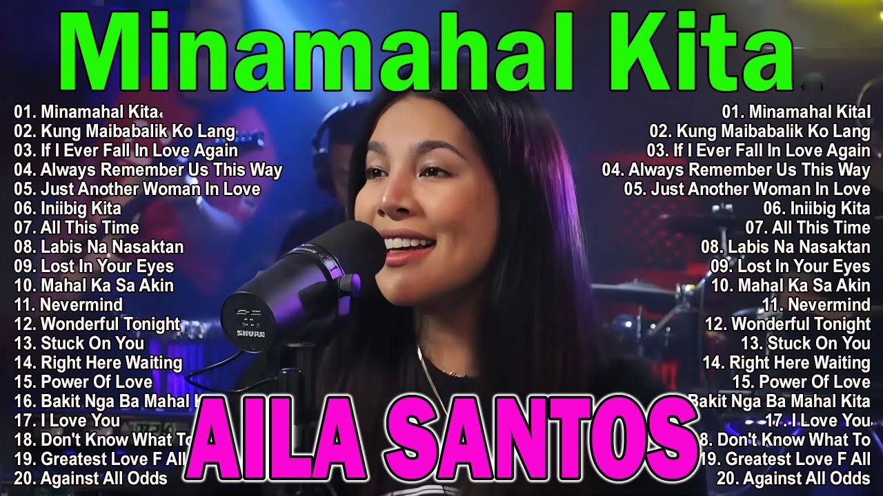 Aila Santos Tagalog Love Song | Aila Santos Cover Love Song | Never Mind  , Minamahal Kita