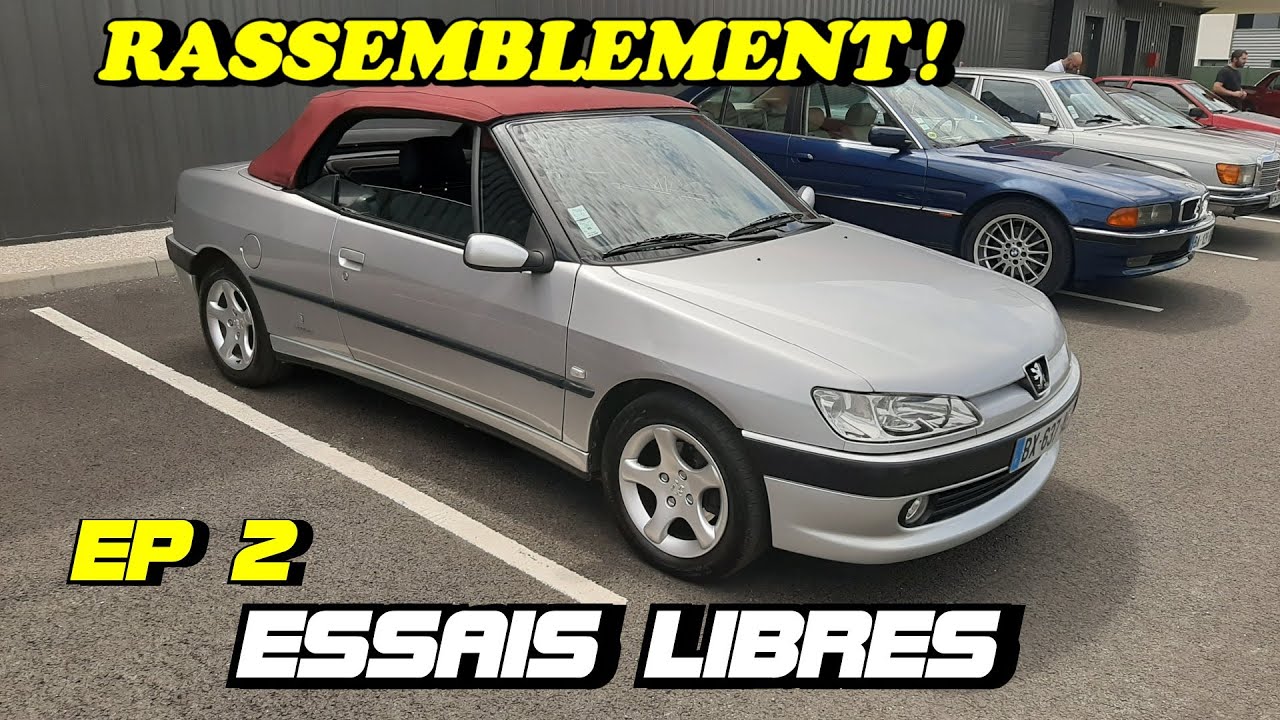 ENCORE ABORDABLE LE 306 CAB PININFARINA  !  + la DERNIÈRE GTI PEUGEOT RASSEMBLEMENT ESSAIS LIBRE EP2