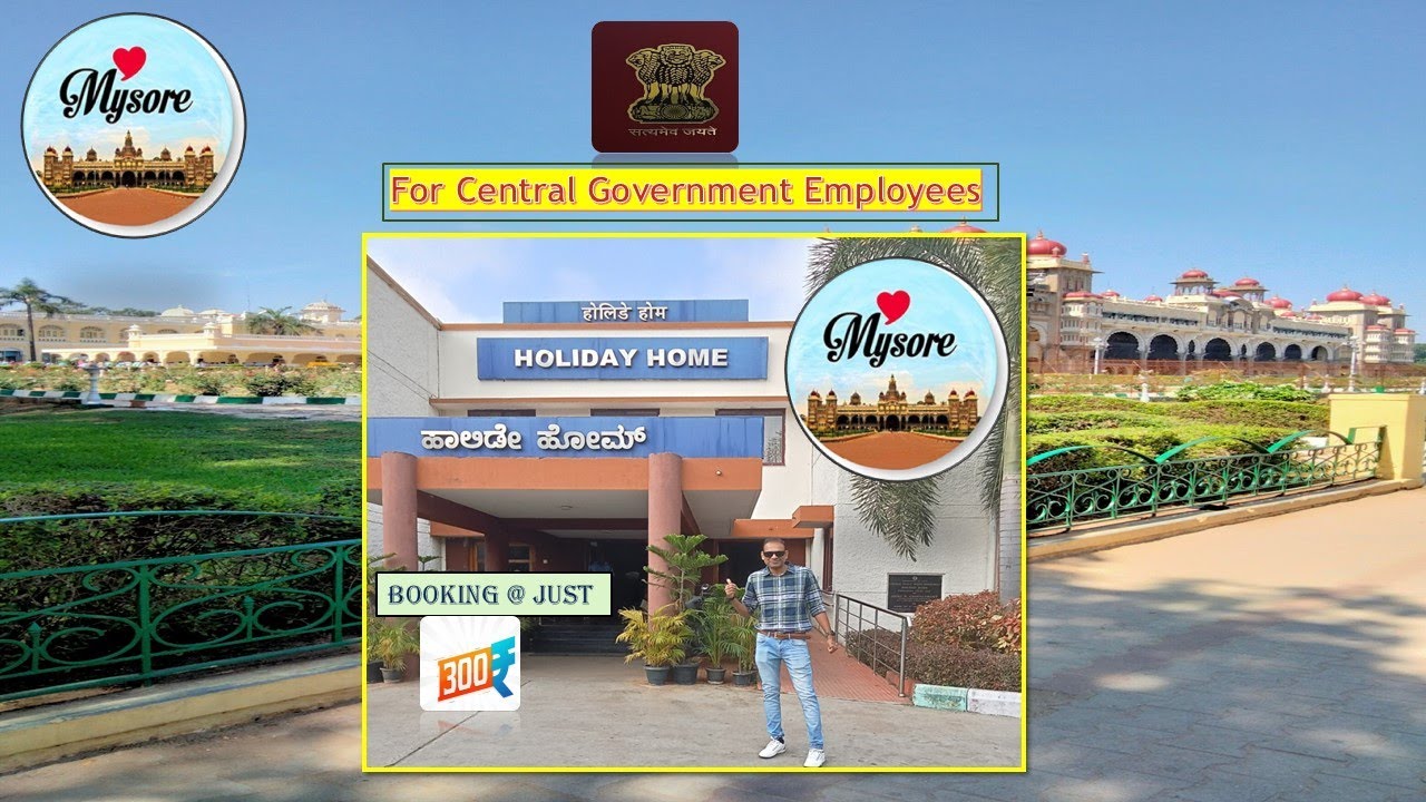Mysore CPWD Holiday Home | Stay  @ Rs. 300/Day |Central Government Employees| Mysore Holiday Home