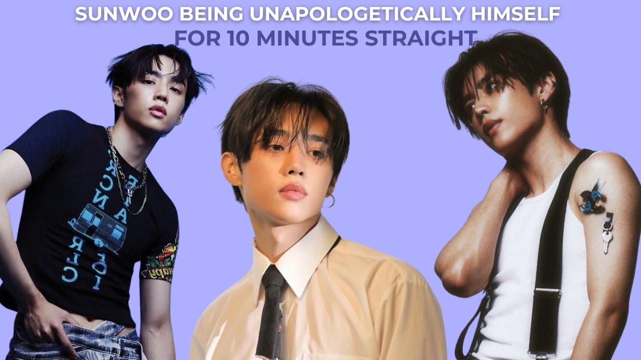 sunwoo being unapologetically himself for 10 minutes straight | HAPPY BIRTHDAY SUNWOO