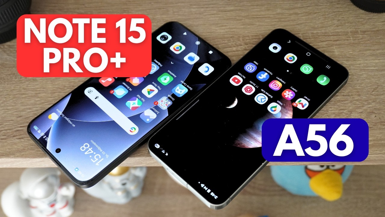 ΓΙΑΤΙ ΝΑ ΠΛΗΡΩΣΕΙΣ ΤΟ ΟΝΟΜΑ - Note 15 Pro+ vs Galaxy A56