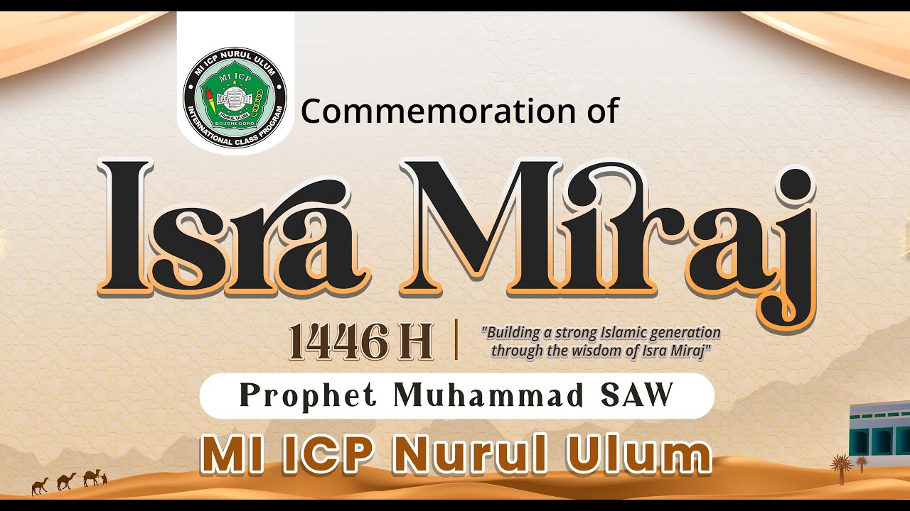 🔴 Live commemoration of Isra Miraj 1446 H | MI ICP Nurul Ulum Bojonegoro