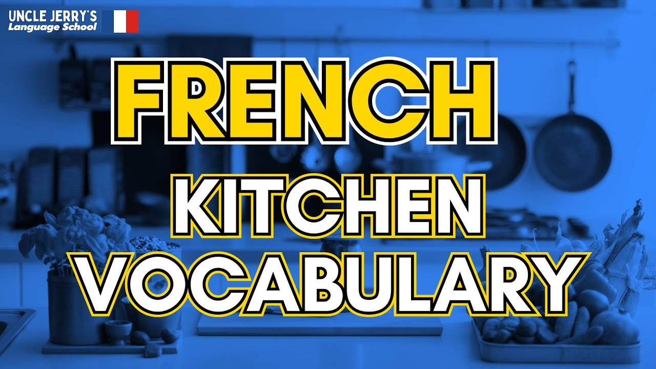 Kitchen vocabulary in French - Kitchen words in French