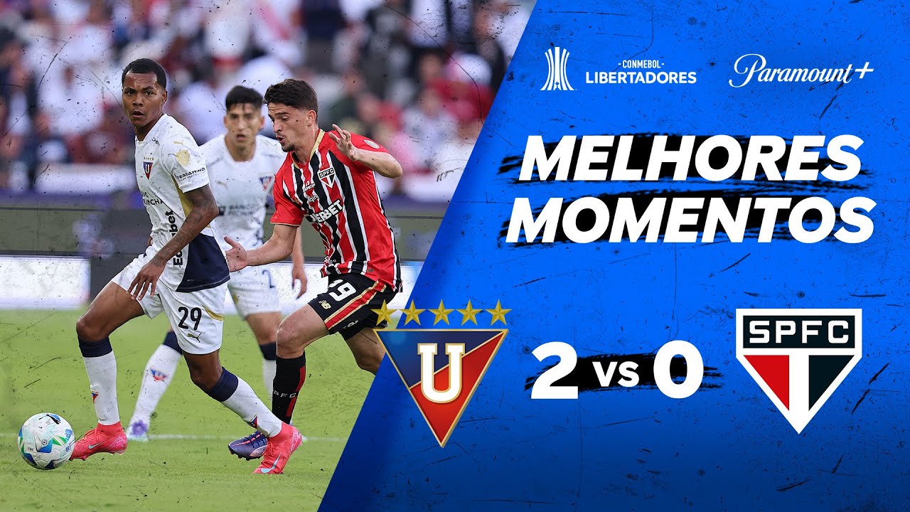 LDU 2 X 0 S&Atilde;O PAULO - CONMEBOL LIBERTADORES 2025 | Paramount Plus Brasil