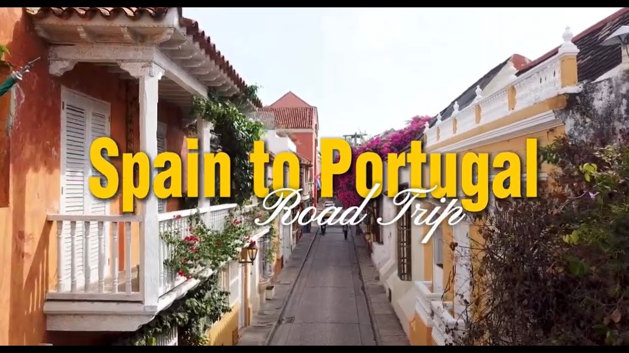 Road Trip: Spain to Portugal