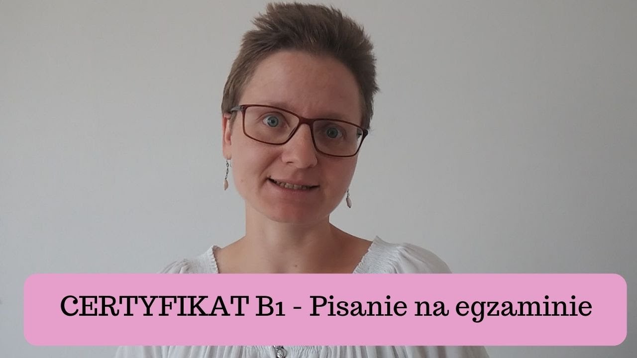 CERTYFIKAT B1: Pisanie na egzaminie