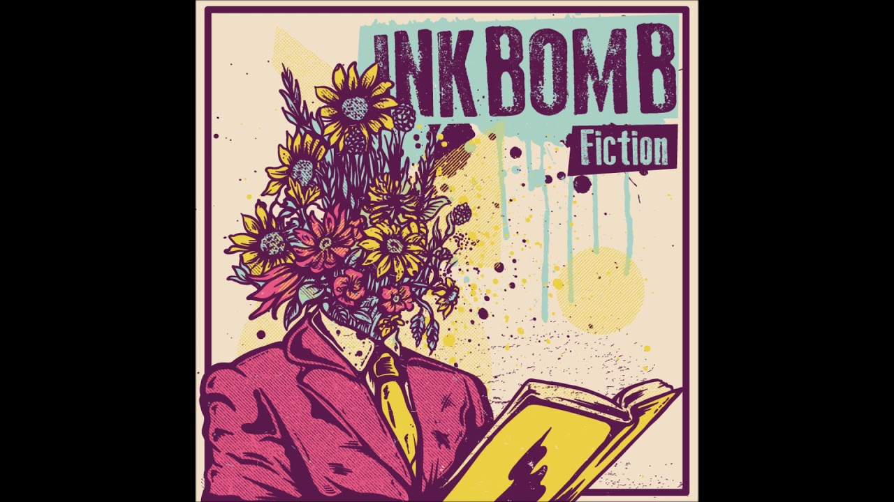Ink Bomb - Fiction (Full Album - 2019)