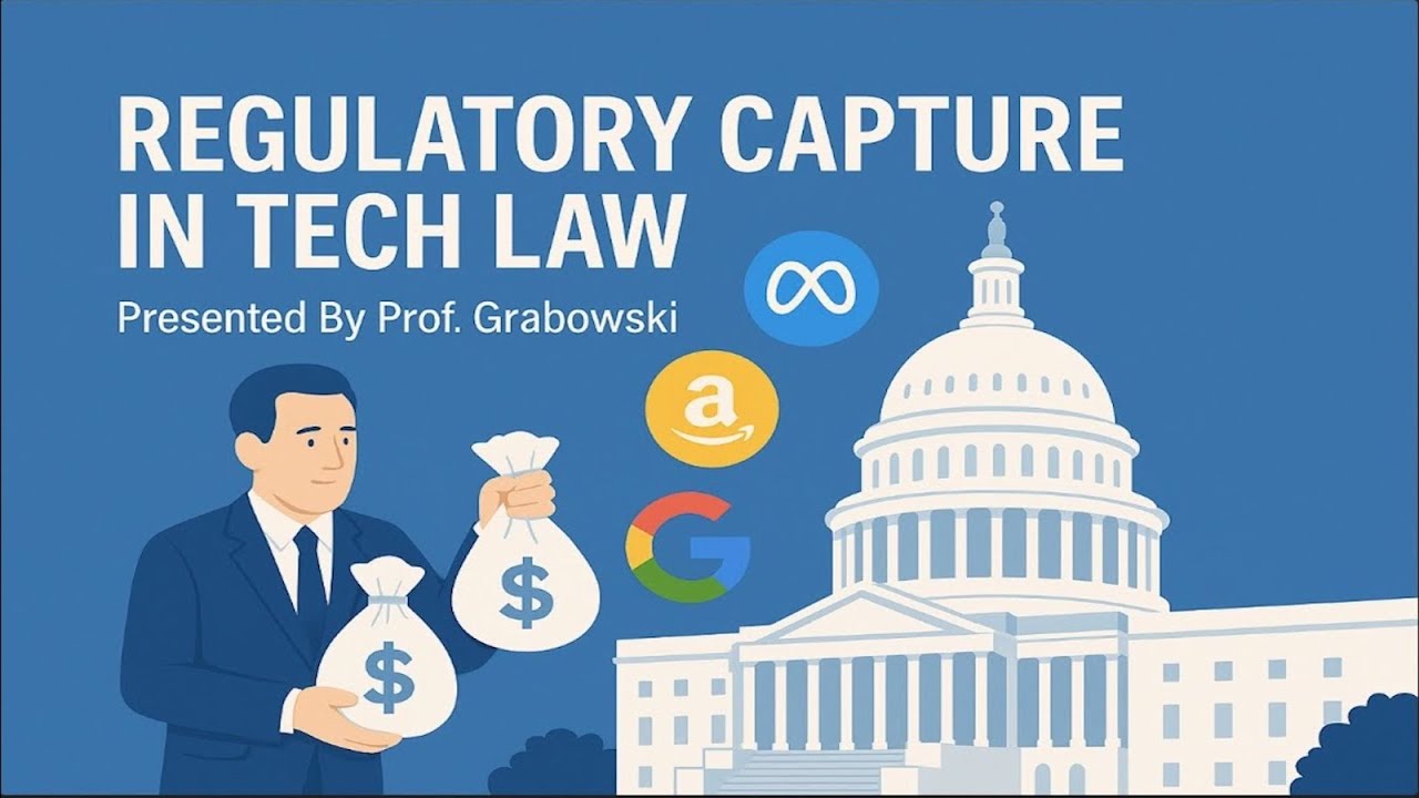 Regulatory Capture in Tech Law