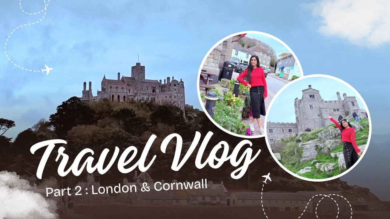London and Cornwall Vlog : Part 2