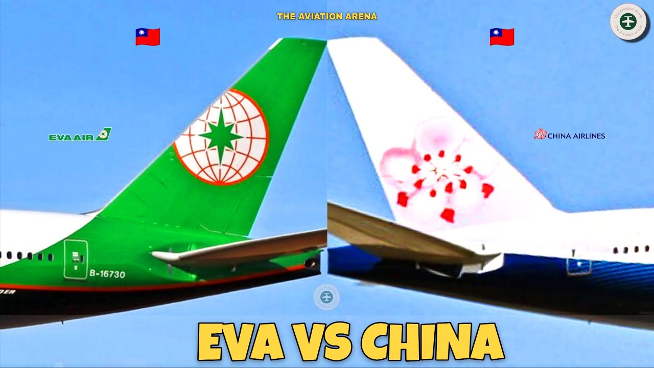 Eva Air Vs China Airlines Comparison 2025! 🇹🇼 Vs 🇹🇼