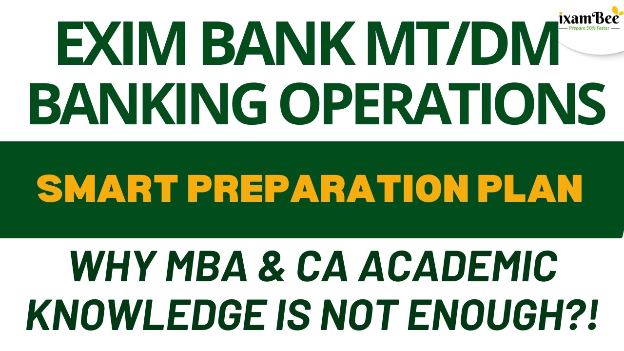 EXIM Bank MT/DM Banking Operations|| Smart Preparation Plan/Why MBA & CA  Knowledge Is NOT Enough