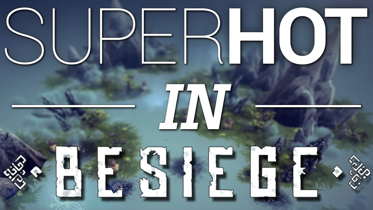 SUPERHOT IN BESIEGE?! | Besiege #69 ( ͡&deg; ͜ʖ ͡&deg;) | Besiege SUPERHOT Mod!