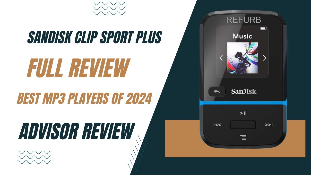 SanDisk Clip Sport Plus Full Review Of 2024