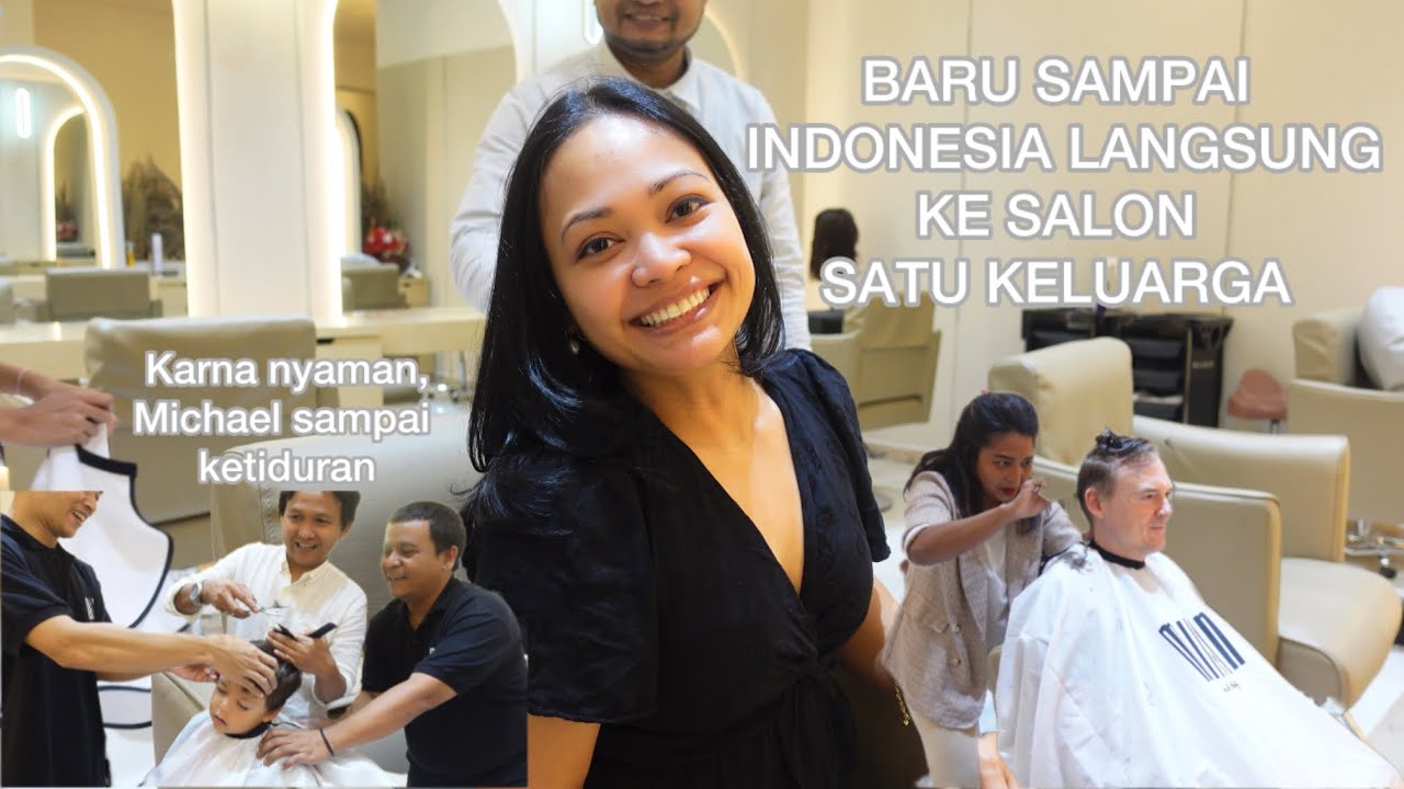 SAMPAI INDONESIA LANGSUNG KE SALON