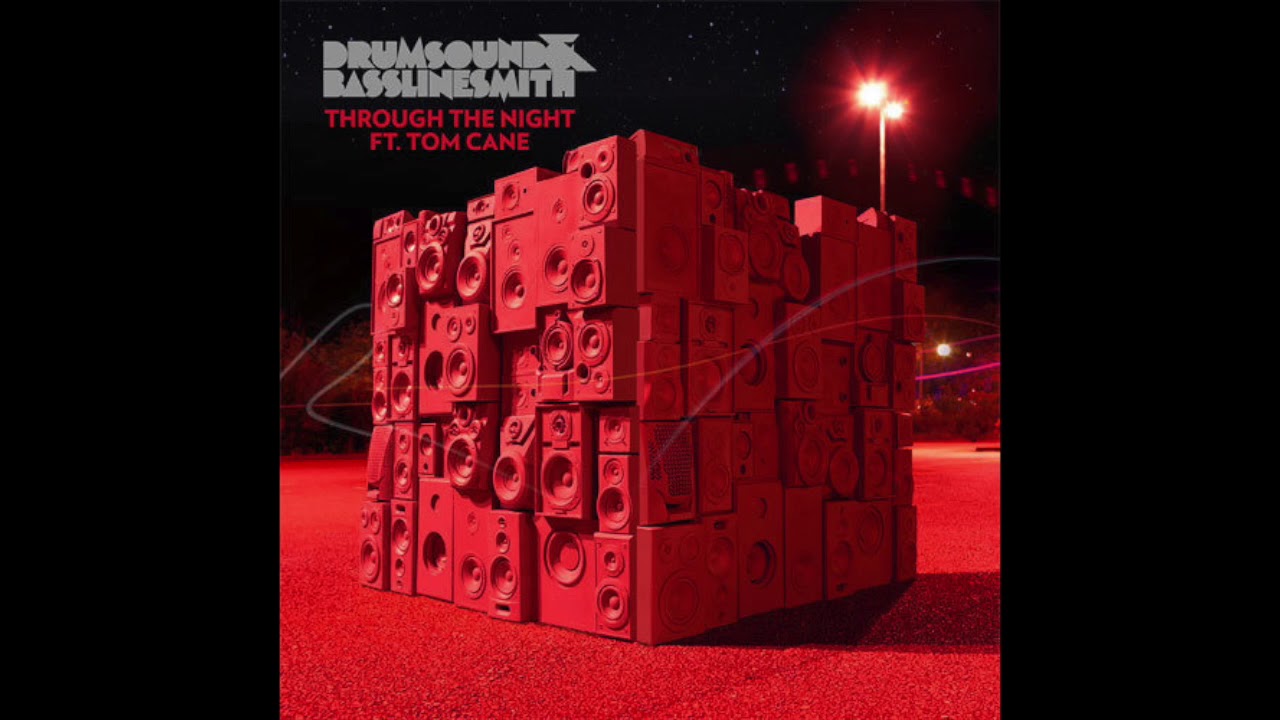 Through The Night - Drumsound & Bassline Smith (Slow)