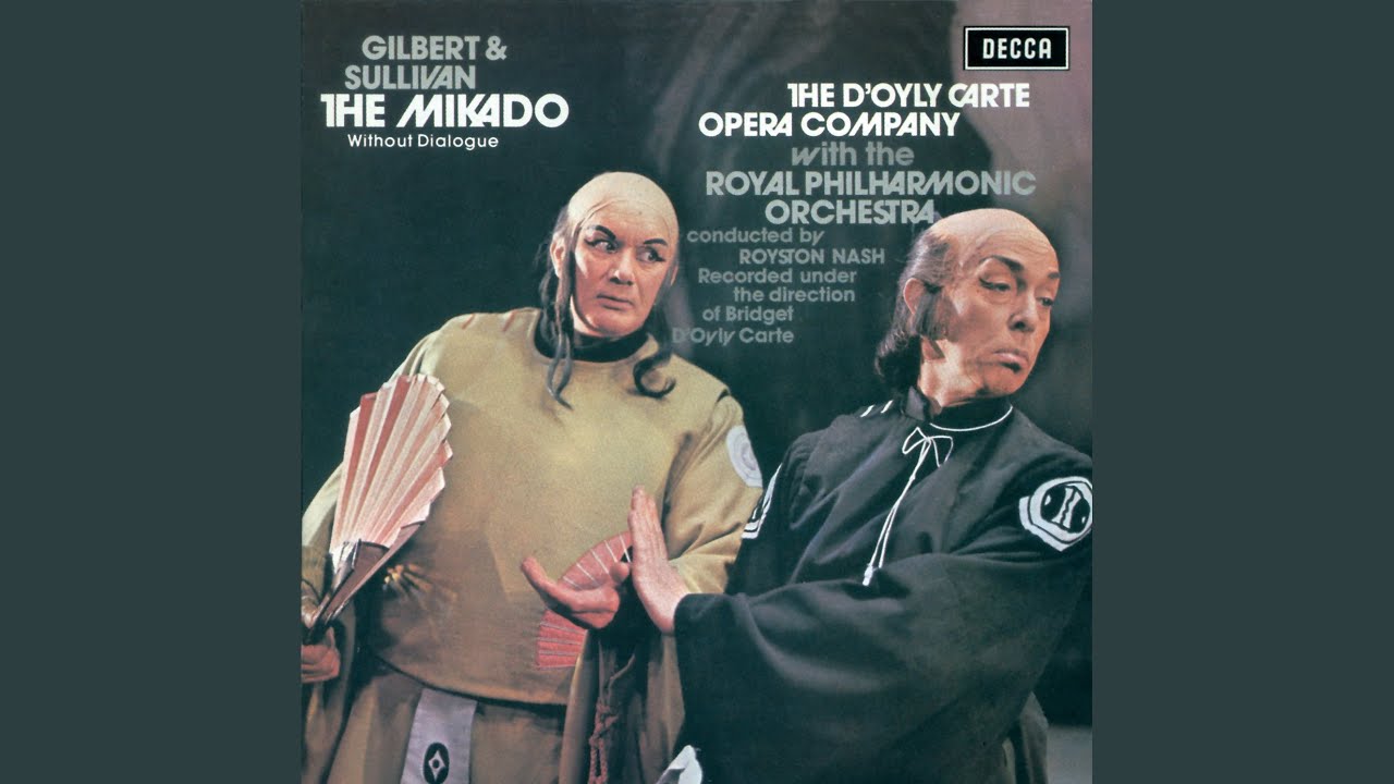 Sullivan: The Mikado / Act 1: 13. I am so proud, If I allowed