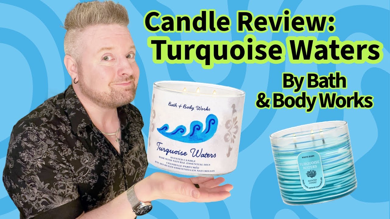 Candle Review: Turquoise Waters by Bath and Body Works