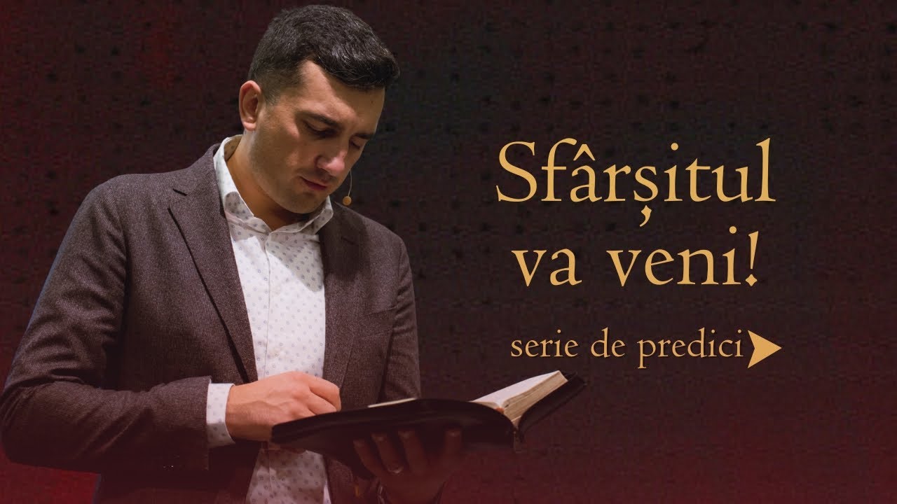 Pentru că sf&acirc;rșitul va veni | Dorel Coraș | Geneza Oradea