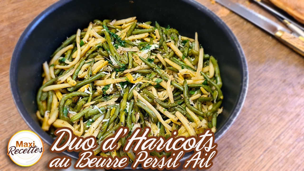 Duo Haricots Verts au Beurre Ail Persil Recette Facile et Rapide