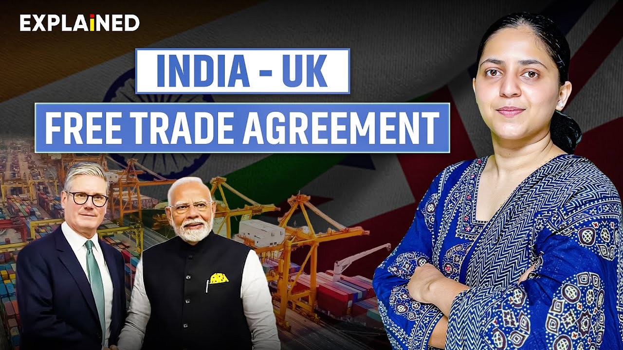 INDIA-UK Free Trade Agreement | Objectives and Significance - Explained #upsc