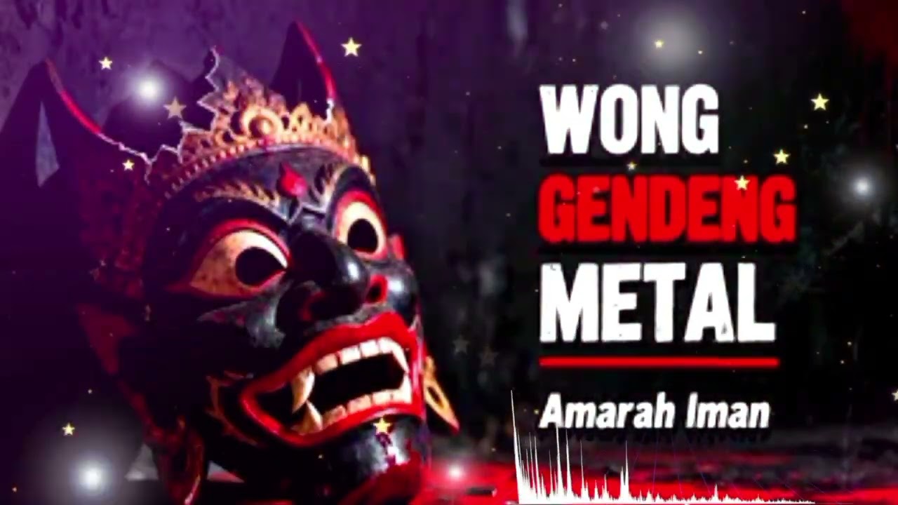 🔥 AMARAH IMAN  l Metal Jawa – Wong Gendeng Metal ⚡