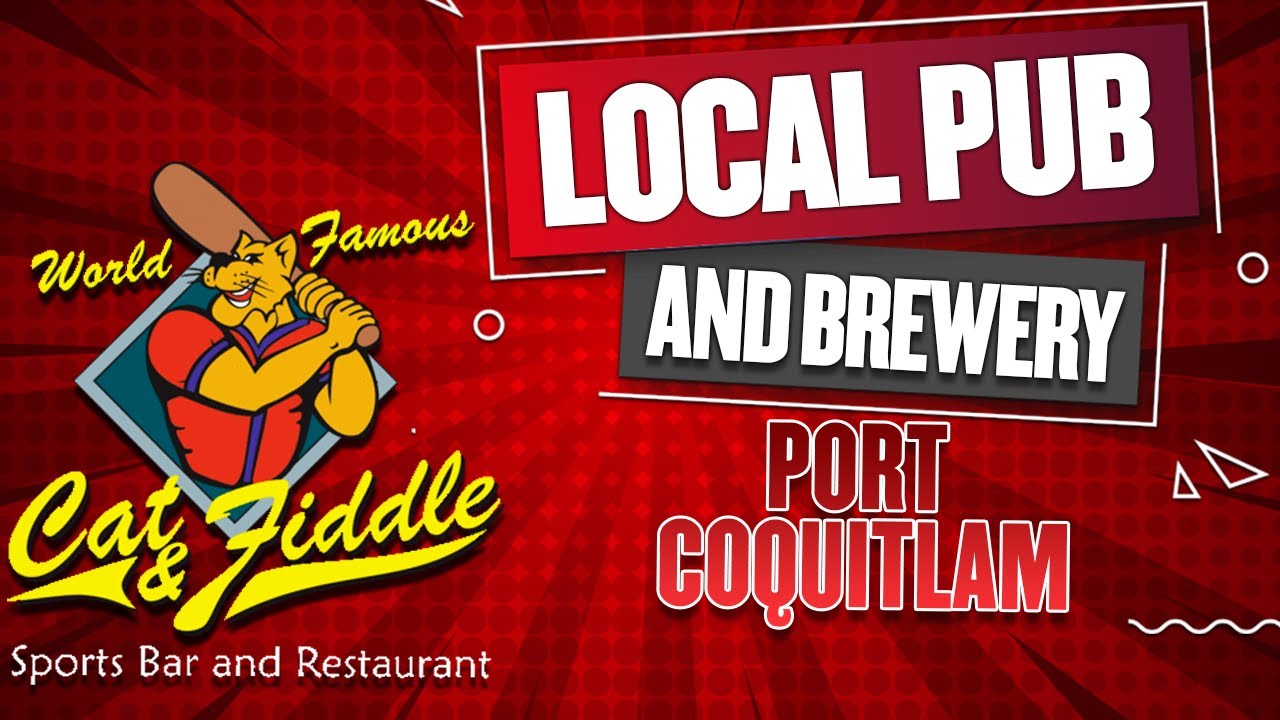Local Pub and Brewery Cat and Fiddle Port Coquitlam