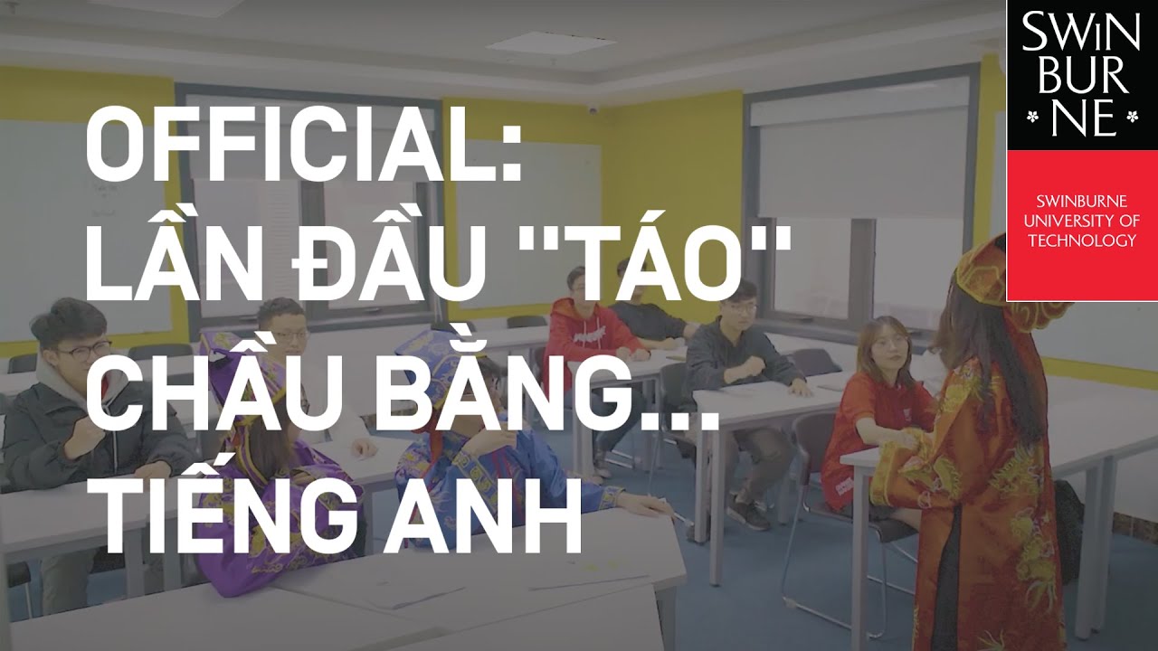 SWINBURNE VIỆT NAM | T&Aacute;O QU&Acirc;N PHI&Ecirc;N BẢN SWINBURNE ( BẢN CUT)
