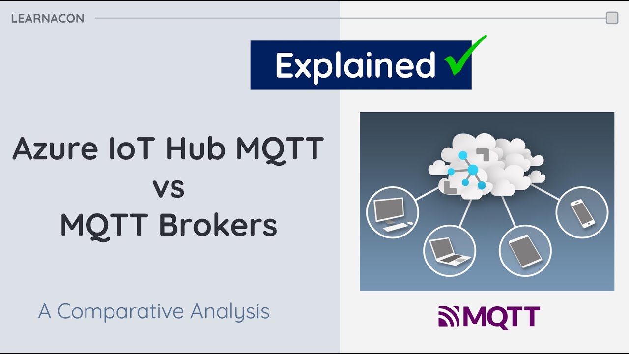 Azure IoT Hub MQTT vs Standard MQTT Broker: What&rsquo;s the Difference?