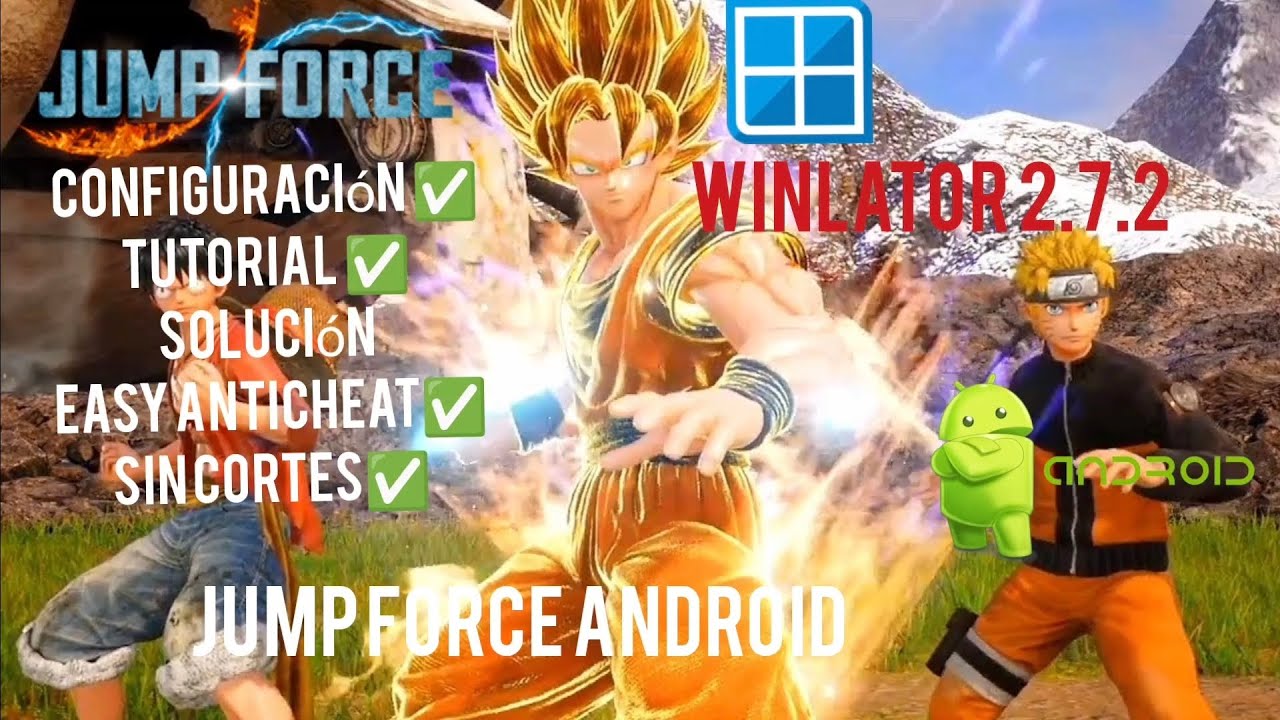 Cómo jugar Jump force en Android con Winlator 2.7.2 tutorial completo, solución Easy anticheat