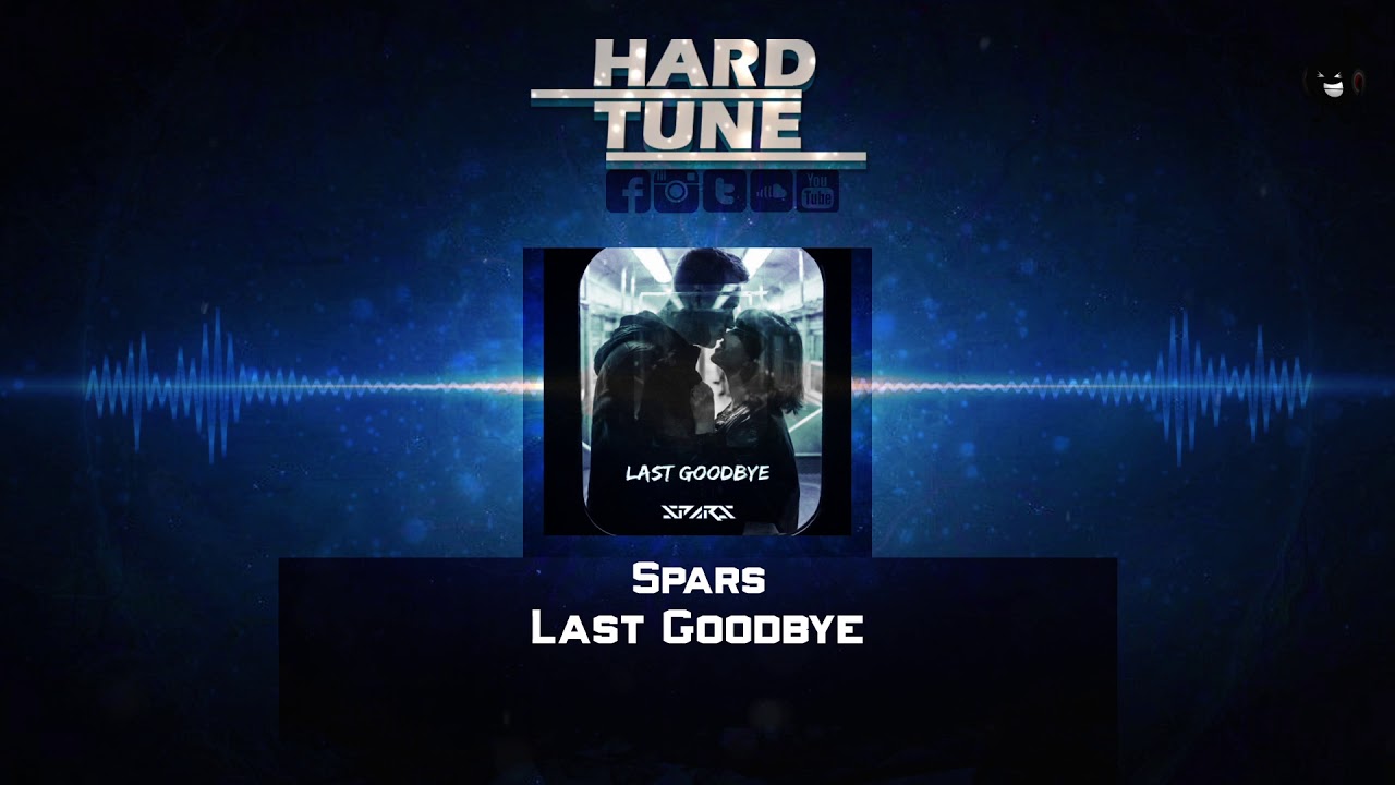 Spars - Last Goodbye