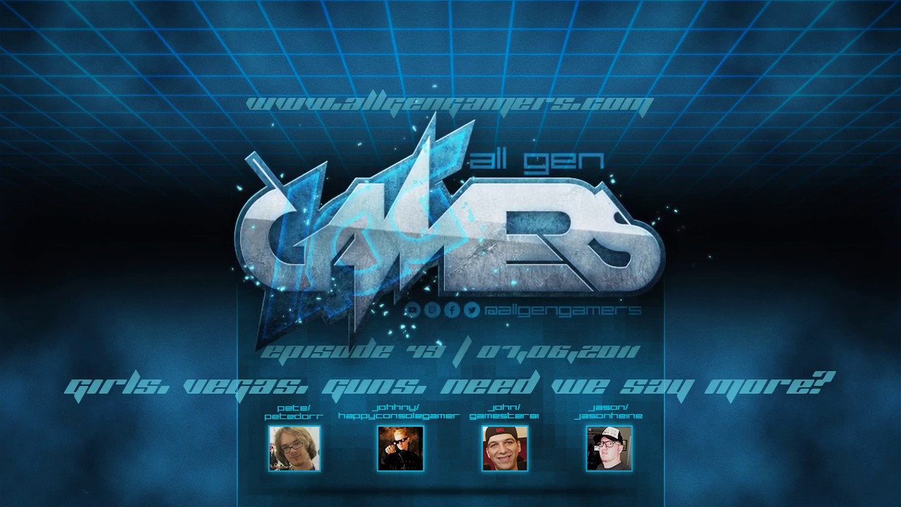 Episode 49: Girls. Vegas. Guns. Need we say more? (FULL EPISODE) 7/6/11