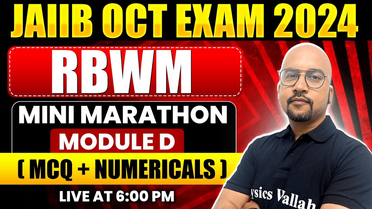 JAIIB RBWM Marathon Class | JAIIB RBWM Mini Marathon Module D | RBWM JAIIB 2024 | by Bhaskar Sir