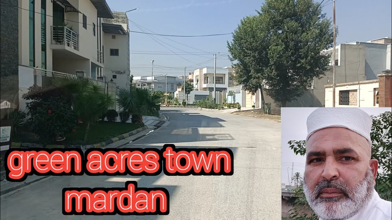 Green acres town | mardan beautiful town | Yarbash tv | mardan vlogs