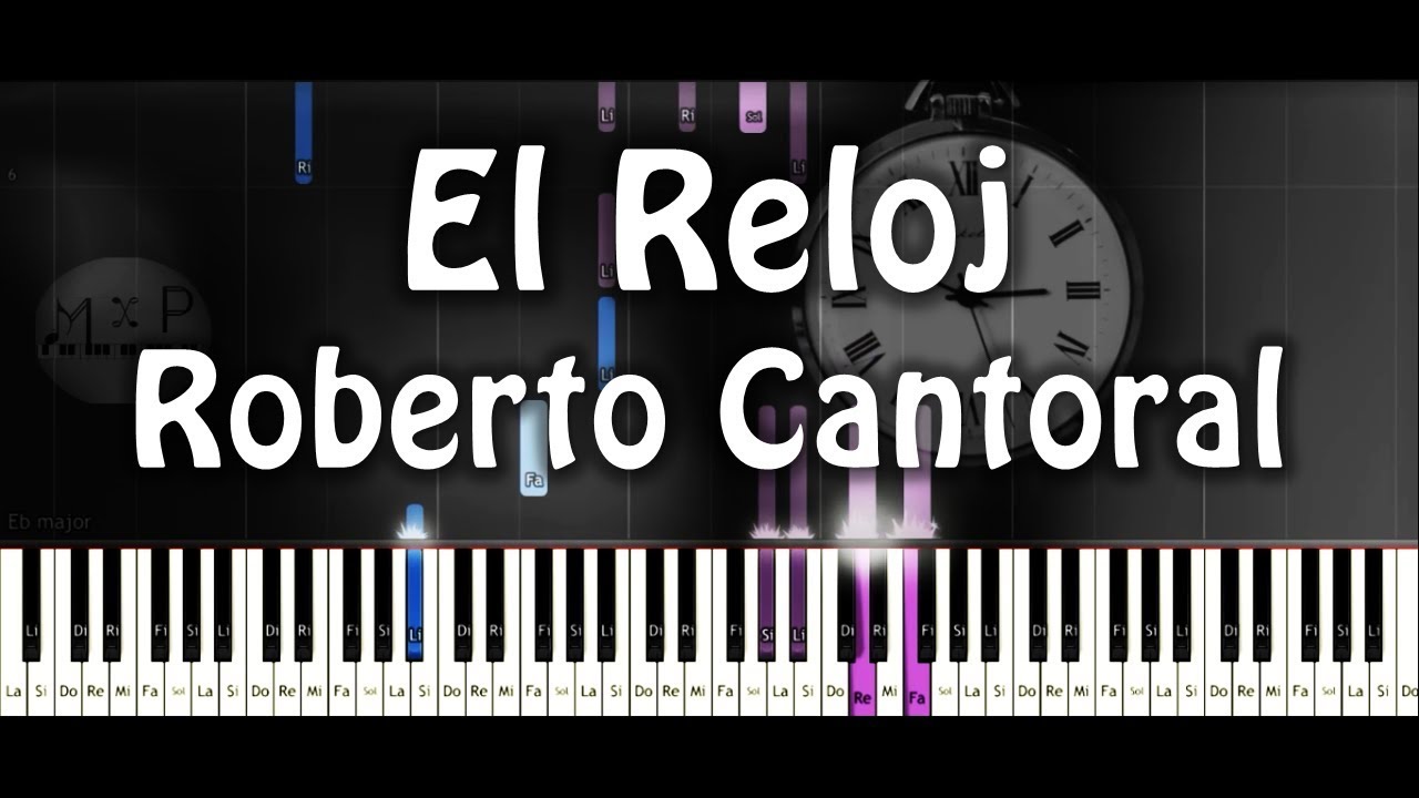 Roberto Cantoral - El reloj Piano Cover