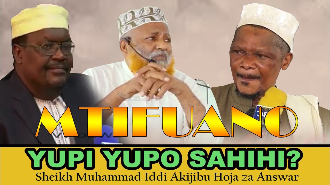 Mtifuano Wapamba  Moto-Sheikh Mohamed y Iddi Akimtetea Sheikh Zuberi na Awambia Answari S