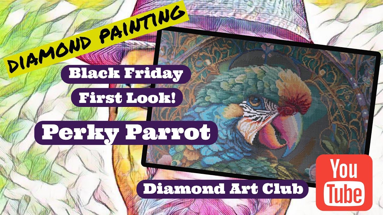 Первый взгляд на акцию Diamond Art Club в Черную пятницу - Веселый попугай!