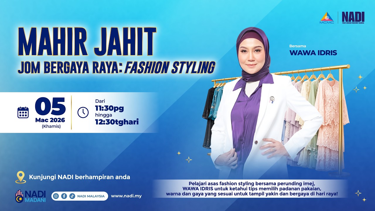 MAHIR JAHIT - JOM BERGAYA RAYA : FASHION STYLING BERSAMA WAWA IDRIS