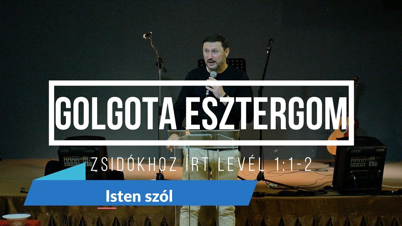Isten szól - Zsidókhoz írt levél 1:1-2