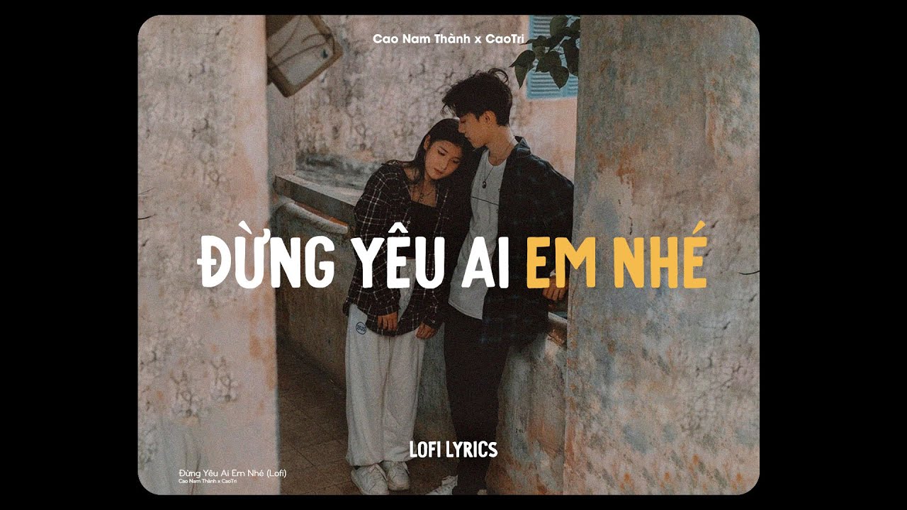 Tại v&igrave; anh qu&aacute; ngốc đến thế, đến sau một người y&ecirc;u em... - Cao Nam Th&agrave;nh x CaoTri