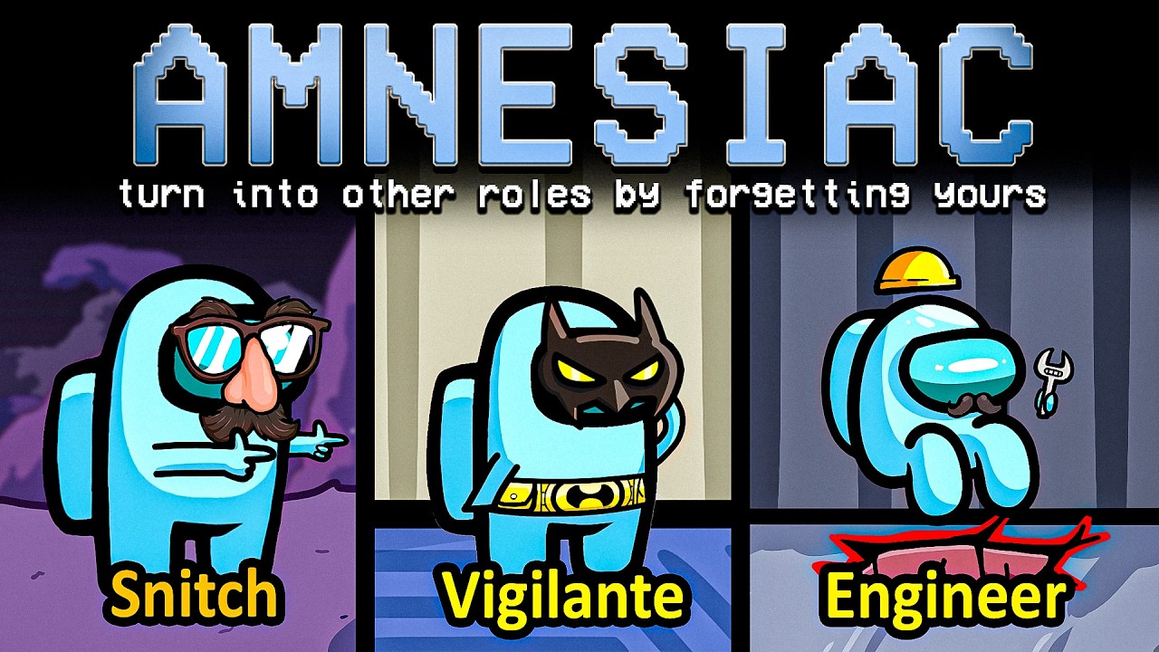 steal other roles to trick impostors as AMNESIAC...(22,100 IQ)