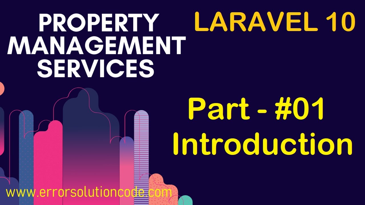 #1 Introduction | Property Management Services in Laravel 10