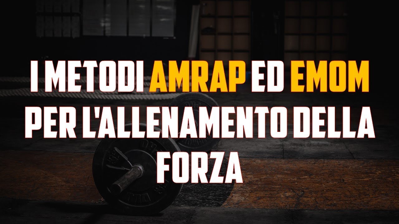 I metodi AMRAP ed EMOM per l'allenamento della forza